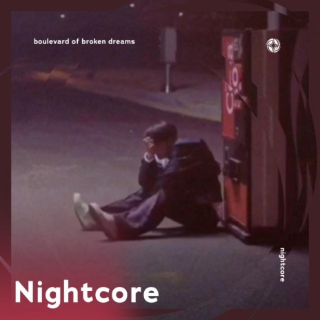 Boulevard of Broken Dreams - Nightcore ft. Tazzy | Boomplay Music