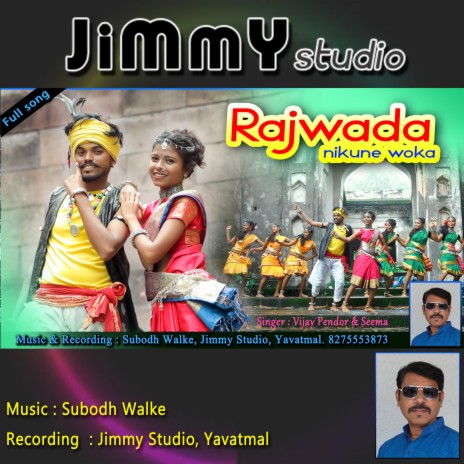Rajwada Nikune Woka (Gondi Song) ft. Subodh Walke & Vijay Pendor | Boomplay Music