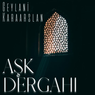 Aşk Dergahı