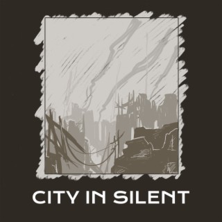 City in Silent