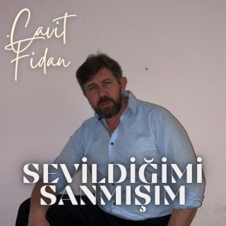 Sevildiğimi Sanmışım