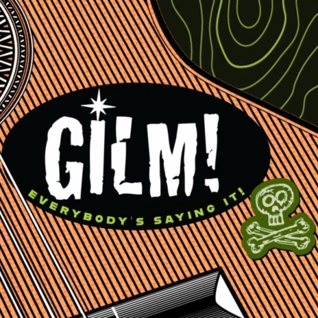 GILM! | Boomplay Music