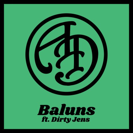 Baluns ft. Dirty Jens | Boomplay Music