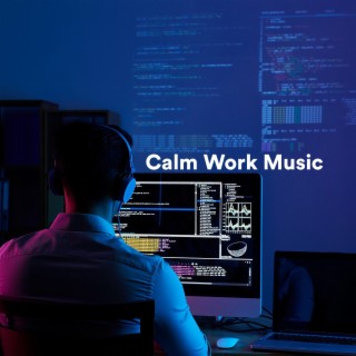 Calm Work Music