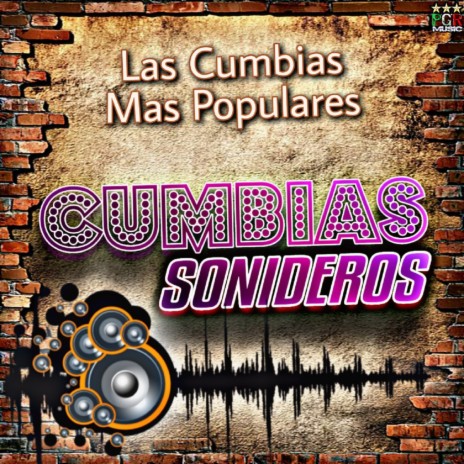 Cumbia Con Son ft. Cumbias Sonideras & Cumbias Sonideros | Boomplay Music