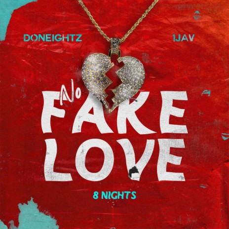 No Fake Love ft. 1jav | Boomplay Music