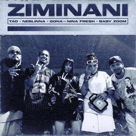 ZIMINANI ft. Gona, Neblinna, Los WaraOs, Baby Zoom & Nina Fre$h | Boomplay Music