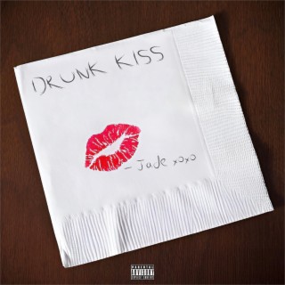 Drunk Kiss