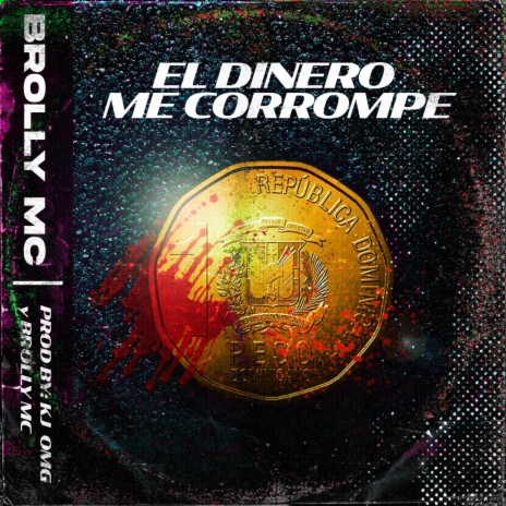 El Dinero Me Corrompe | Boomplay Music