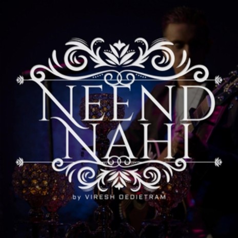 Neend Nahi | Boomplay Music