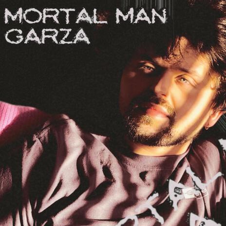 MORTAL MAN | Boomplay Music