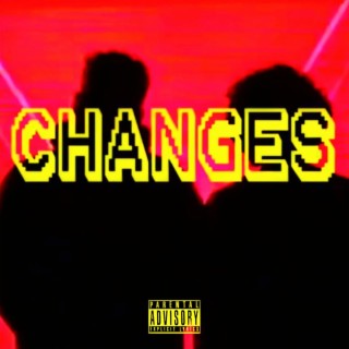 Changes ft. maxx.trill lyrics | Boomplay Music