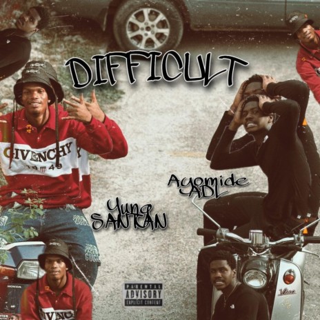 Difficult ft. Ayomide ADL | Boomplay Music