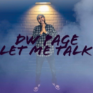 Let Me Talk lyrics | Boomplay Music