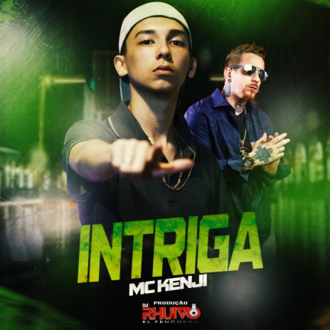 Intriga ft. Mc Kenji | Boomplay Music