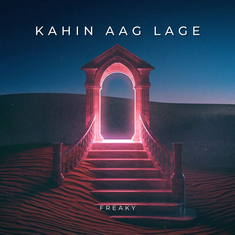 Kahin Aag Lage | Boomplay Music