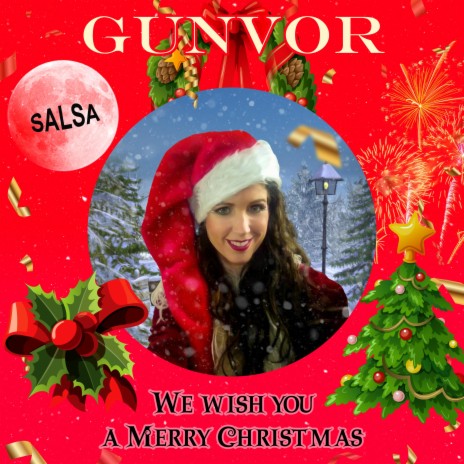 GUNVOR SALSA We wish you a merry Christmas