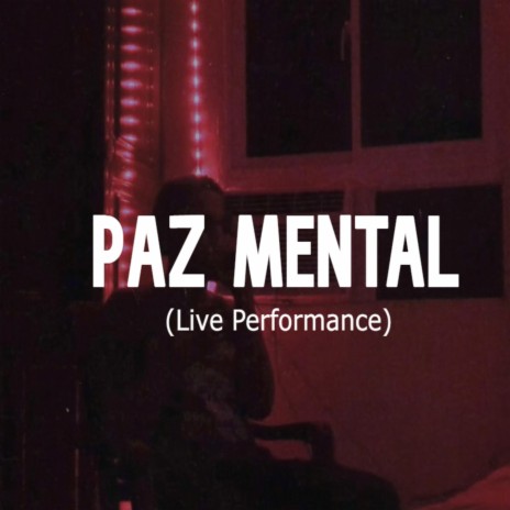 Paz Mental (Live) | Boomplay Music