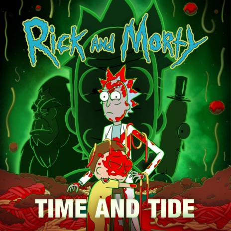 Time and Tide (feat. Ryan Elder) [from Rick and Morty: Season 7] | Boomplay Music