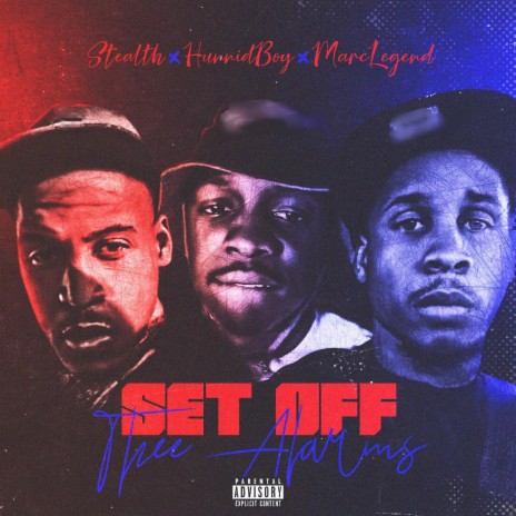 Set off Thee Alarms ft. Hunnid Boy & Stealth | Boomplay Music