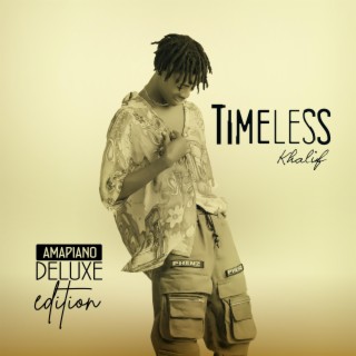 Timeless Amapiano (Deluxe Edition)