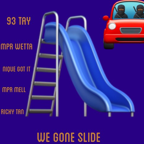 We gone slide