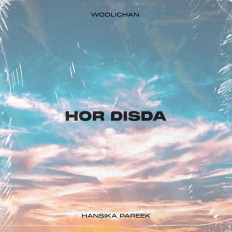 Hor Disda ft. Hansika Pareek | Boomplay Music