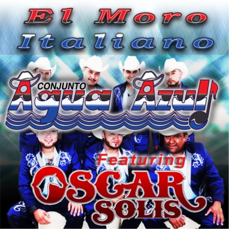 El Moro Italiano (feat. Oscar Solis) | Boomplay Music