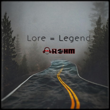 Lore = Legend | Boomplay Music