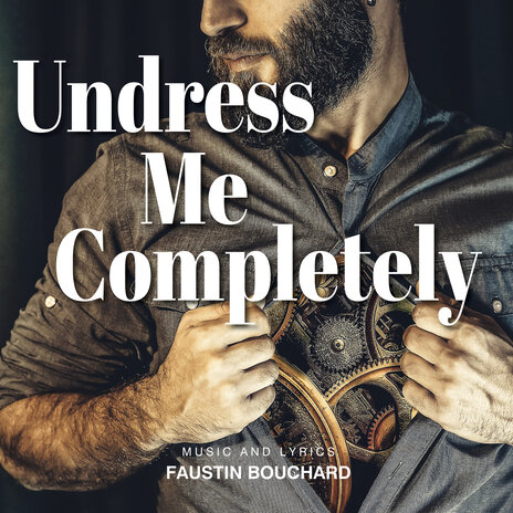 Undress Me Completely (2024 edition) | Boomplay Music