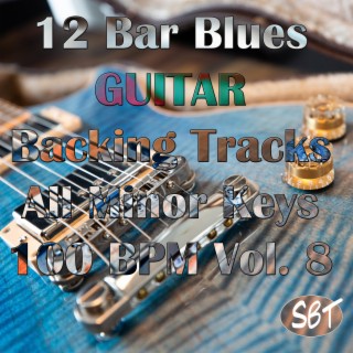 12 Bar Blues Guitar Backing Tracks, All Minor Keys, 100 BPM, Vol. 8