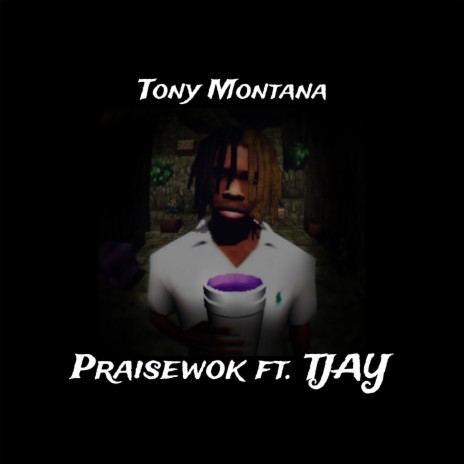Tony montana ft. TJAY | Boomplay Music