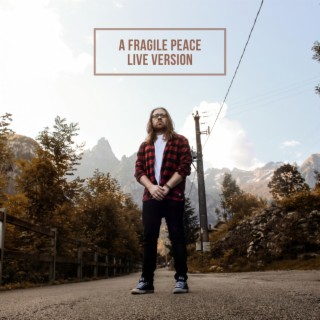 A Fragile Peace (Live Version)