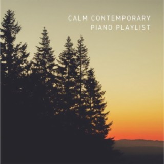 Calm Contemporary Piano Playlist