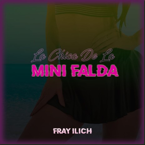 La Chica De La Mini Falda ft. Omar luengo | Boomplay Music