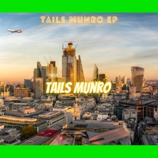 Tails Munro EP