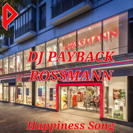 Rossmann (Happiness Song)