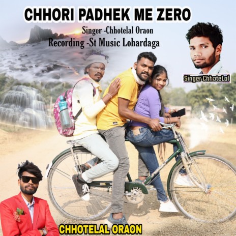 Chhori Padhek Me Zero | Boomplay Music