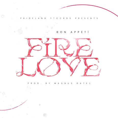 Fire Love | Boomplay Music