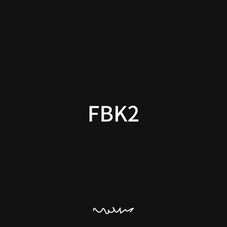 FBK2 | Boomplay Music