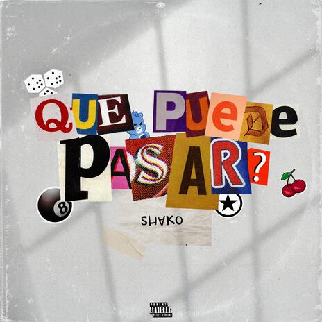 QUE PUEDE PASAR? | Boomplay Music