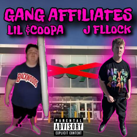 Gang Affiliates ft. Lil $coopa | Boomplay Music