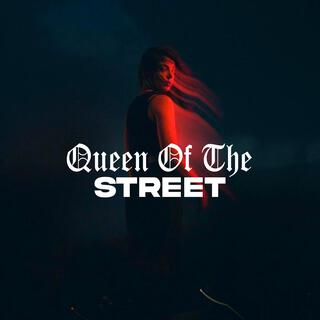 Queen Of The Streets