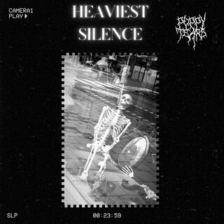 Heaviest Silence