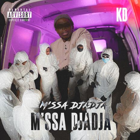 M'SSA DJADJA | Boomplay Music