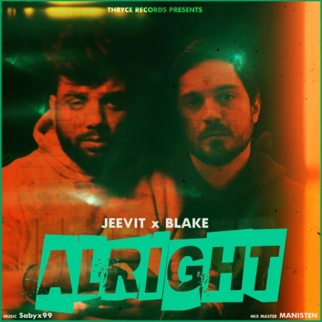 ALRIGHT ft. Blake G & SABYx99 | Boomplay Music