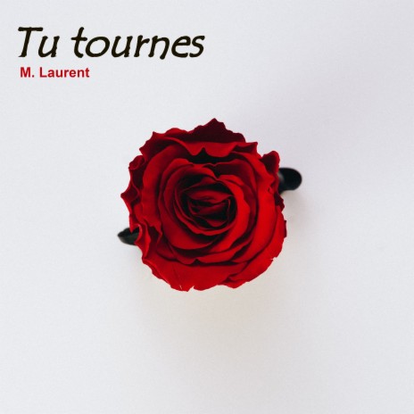 Tu tournes | Boomplay Music