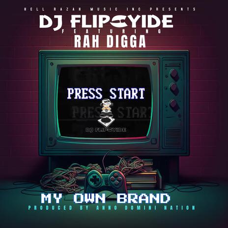 My Own Brand ft. Rah Digga | Boomplay Music