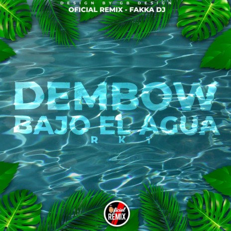 Dembow Bajo El Agua Rkt | Boomplay Music