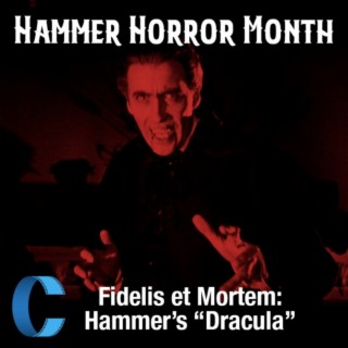 274. Fidelis et Mortem: Hammer’s ”Dracula”